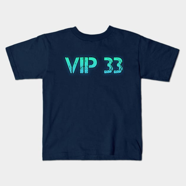 VIP 33 Kids T-Shirt by HarlinDesign